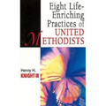 Eight Life-Enriching Practices of United Methodists