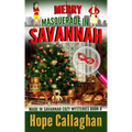 Merry Masquerade in Savannah: A Made in Savannah Cozy Mystery
