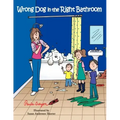 Wrong Dog in the Right Bathroom