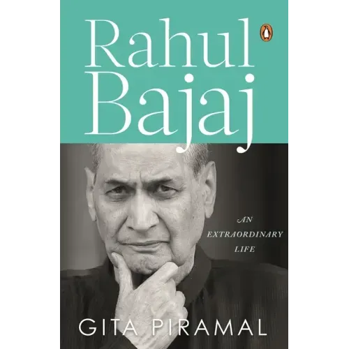 Rahul Bajaj: An Extraordinary Life