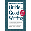 The Writer's Digest Guide to Good Writing