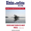 Elimina Los Conflictos De Tu Vida: Basado en la Sombra de Carl Gustav Jung