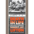 Death in Life: Survivors of Hiroshima