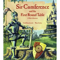Sir Cumference and the First Round Table: A Math Adventure
