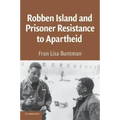 Robben Island and Prisoner Resistance to Apartheid