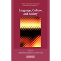 Language, Culture, and Society: Key Topics in Linguistic Anthropology