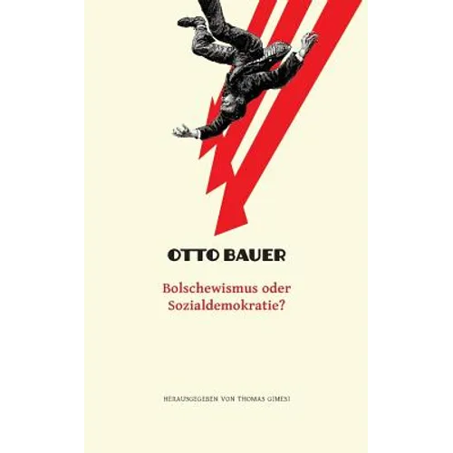 Bolschewismus oder Sozialdemokratie?