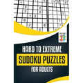 Hard to Extreme Sudoku Puzzles for Adults