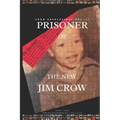 From Revelations, Vol. III: Prisoner of the New Jim Crow