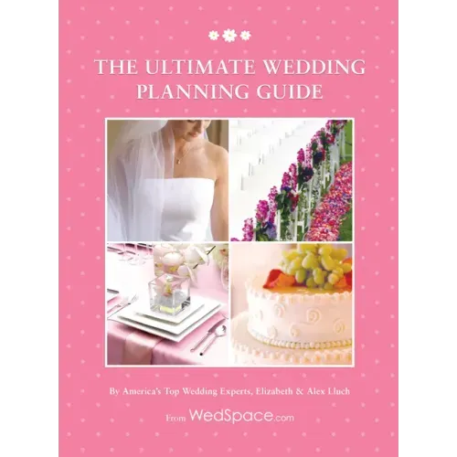 The Ultimate Wedding Planning Guide