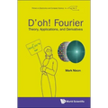 D'Oh! Fourier: Theory, Applications, and Derivatives
