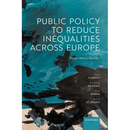Public Policy to Reduce Inequalities Across Europe: Hope Versus Reality