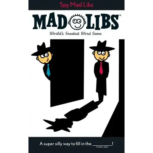 Spy Mad Libs: World's Greatest Word Game
