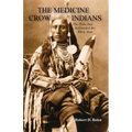 The Medicine Crow Indians