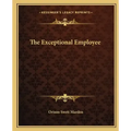 The Exceptional Employee