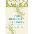 The Incidental Steward: Reflections on Citizen Science