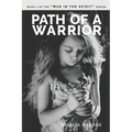 Path of a Warrior: Book 1 of the "WAR IN THE SPIRIT" series
