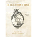 The Golden Chain of Homer: Aurea Catena Homeri