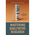 Mastering Qualitative Research: Your Concise and Comprehensive Blueprint