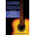 Guitarra Acústica: Guitarra Acustica: 3 en 1 - Facil y Rápida introduccion a la Guitarra Acustica +Consejos y trucos + Aprende los trucos para leer pa