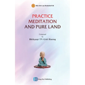 Practice Meditation and Pure Land