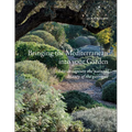 Bringing the Mediterranean Into Your Garden: How to Capture the Natural Beauty of the Mediterranean Garrigue