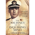 The Journey of an Inquiring Mind: From Scholar, Naval Officer, and Entrepreneur to Novelist