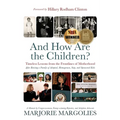 And How Are the Children?: Timeless Lessons from the Frontlines of Motherhood