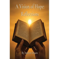 A Vision of Hope: Reflections