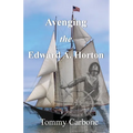 Avenging the Edward A. Horton