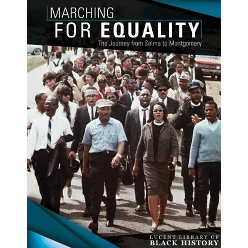 Marching for Equality: The Journey from Selma to Montgomery