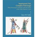 Imprisoned Art, Complex Patronage: Plains Drawings by Howling Wolf and Zotom at the Autry National Center