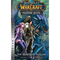 World of Warcraft: Shadow Wing - The Dragons of Outland - Book One: Blizzard Legends