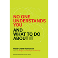 No One Understands You and What to Do about It
