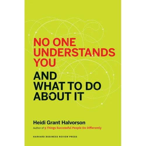 No One Understands You and What to Do about It