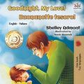 Goodnight, My Love! Buonanotte tesoro!: English Italian