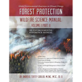 Global Environmental Awareness on Climate Change: Forest Protection - Wildfire Science Manual: Volume 1: Part 2