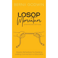 Loving Our Students On Purpose (LOSOP) Momentum: Weekly Refreshers for Building Lasting Connection in Education