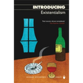 Introducing Existentialism: A Graphic Guide