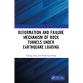 Deformation and Failure Mechanism of Rock Tunnels under Earthquake Loading