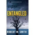Entangled: Book 5 - Greg Bowker Series