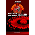 La dittatura dell'ordine mondiale socialista