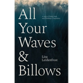 All Your Waves & Billows: A Story of Trials, Faith, and Finishing a Translation