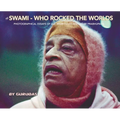 The Swami Who Rocked the Worlds