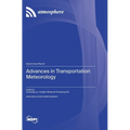 Advances in Transportation Meteorology