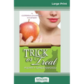 Trick or Treat: A Corinna Chapman Mystery (16pt Large Print Edition)