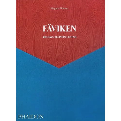Fäviken: 4015 Days - Beginning to End