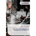 Welding Techniques: An Engineering Perspective