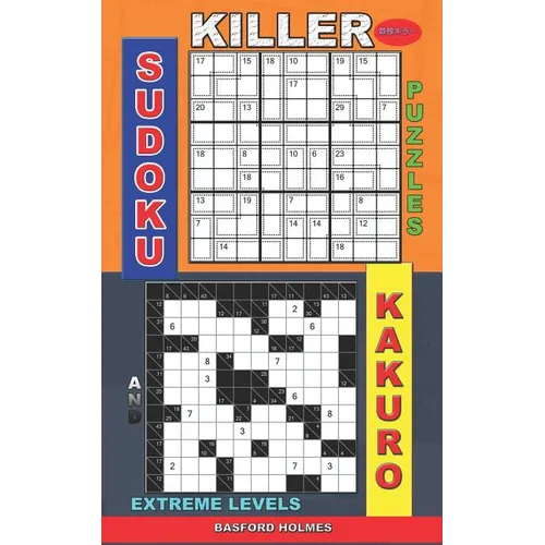 Killer sudoku puzzles and Kakuro.: Extreme levels.