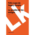 La prueba de los amigos